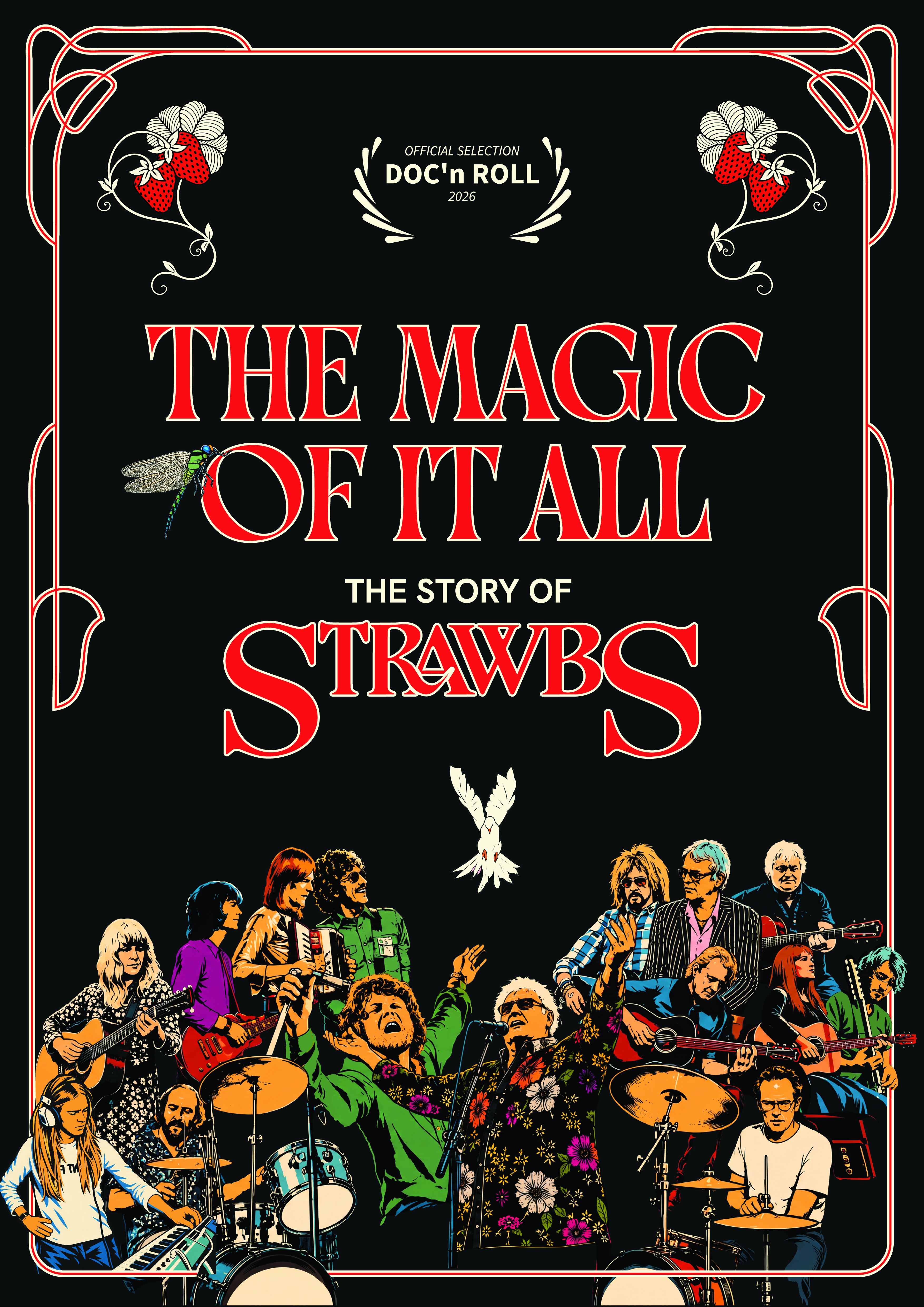 UK PREMIERE: THE MAGIC OF IT ALL - THE STORY OF STRAWBS + Q&A WITH DIRECTOR & DEREK "BLUE" WEAVER