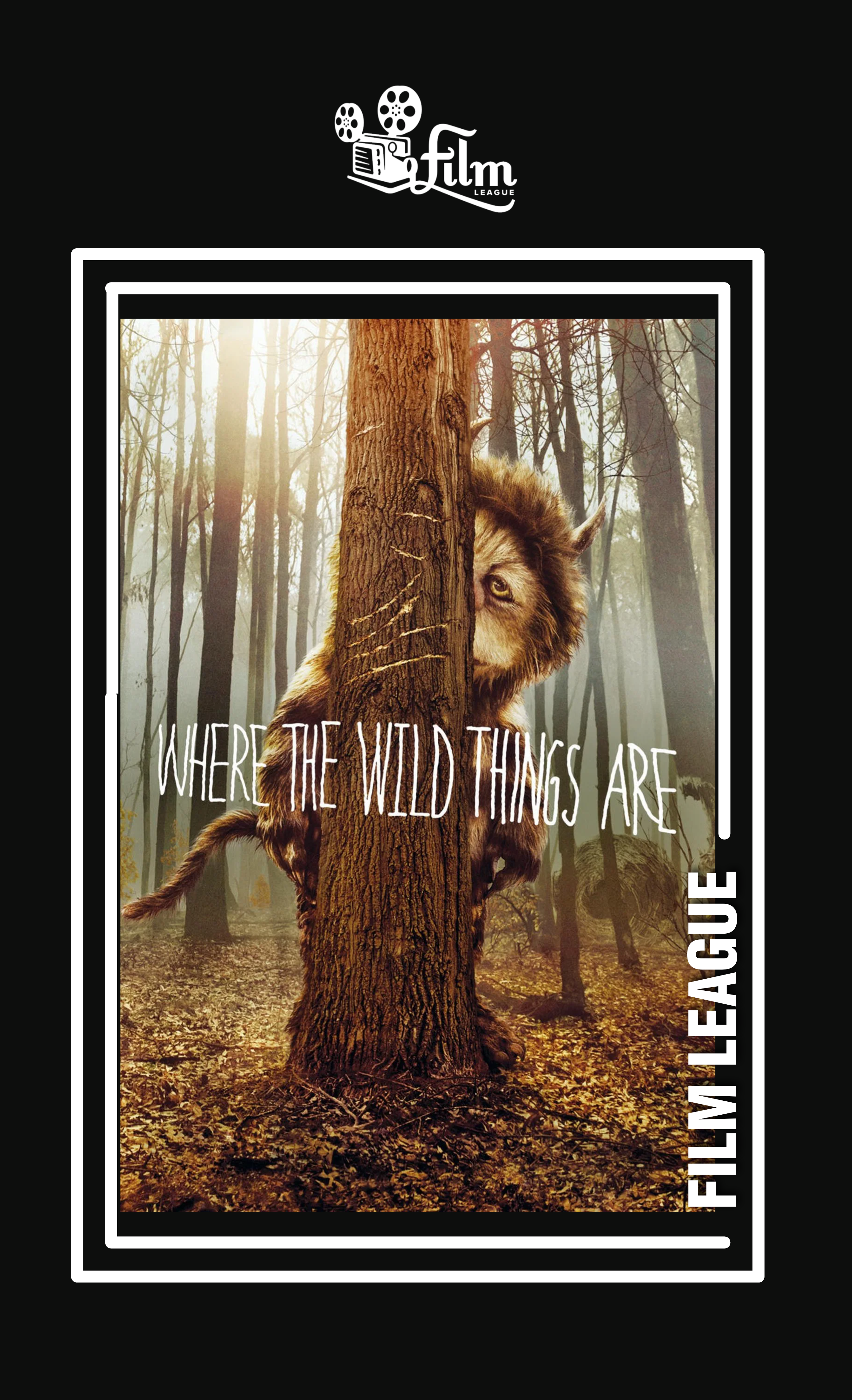 Poster for Film League Presents: Where the Wild Things Are