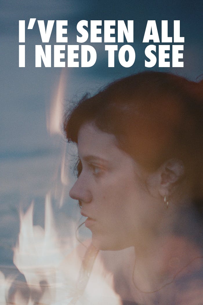 Poster for I've Seen All I Need to See