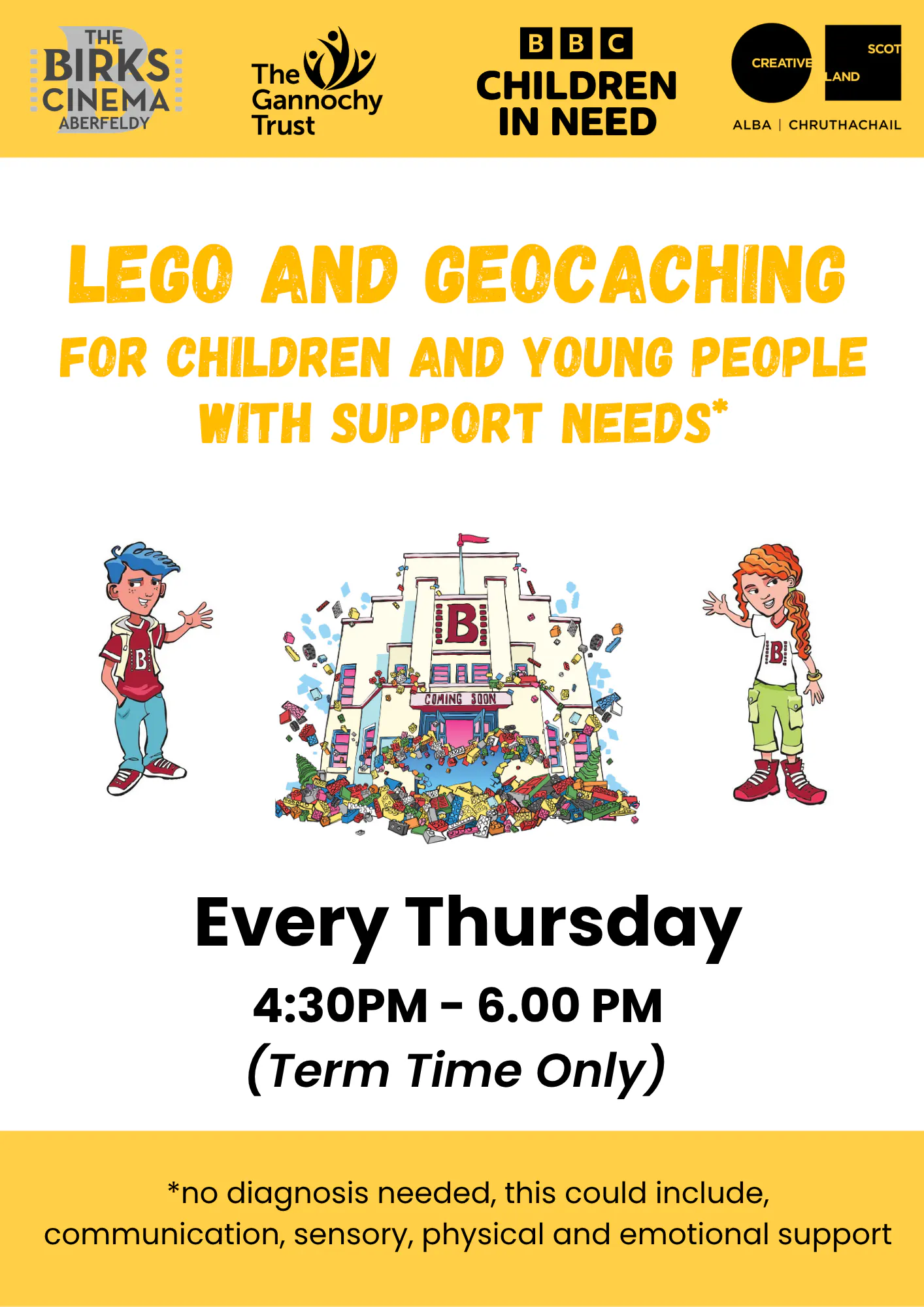 Lego Coding Club, for kids with additional support names, Thursdays 4:30pm-6:30pm, upstairs at the birks cinema, during term-time