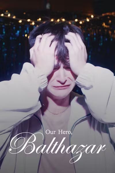 Poster for Our Hero, Balthazar