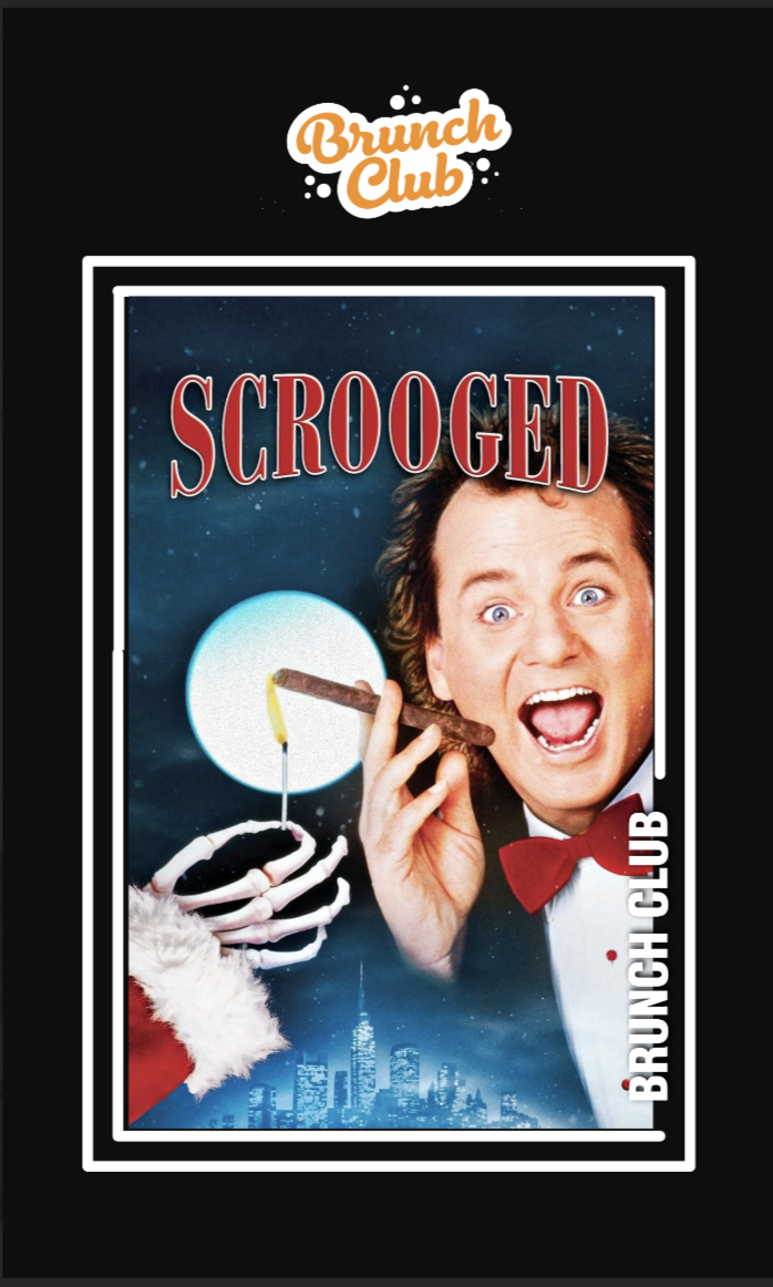 Poster for Brunch Club Present: Scrooged