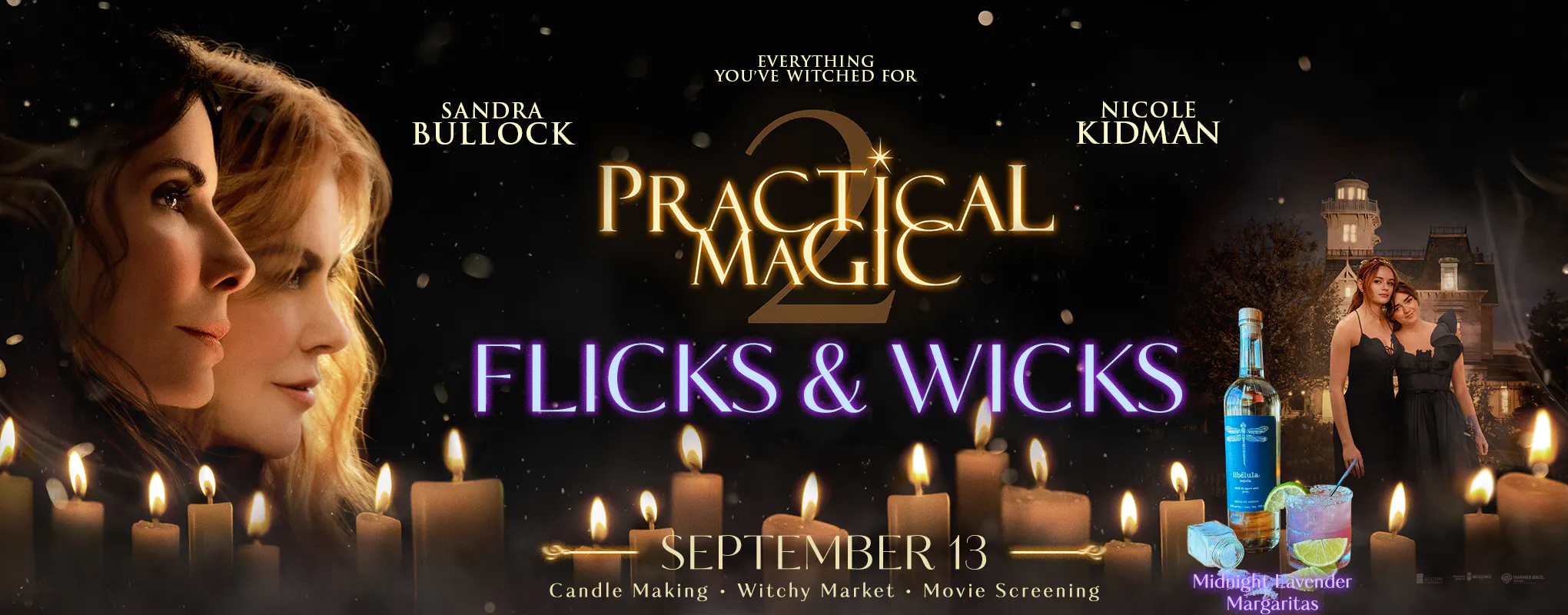 Practical Magic 2 - FLICKS & WICKS - September 13