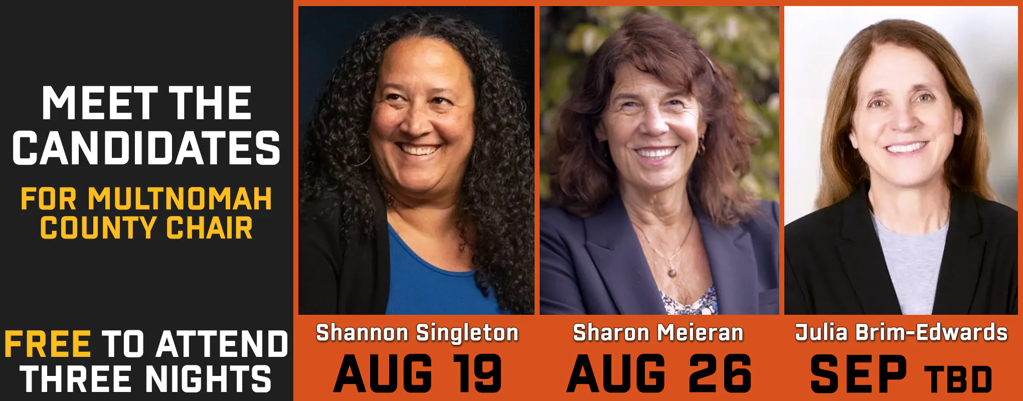 Meet the Candidates for Multnomah County Chair - FREE to attend - THREE nights - Aug 19, Aug 26, and Sep TBD
