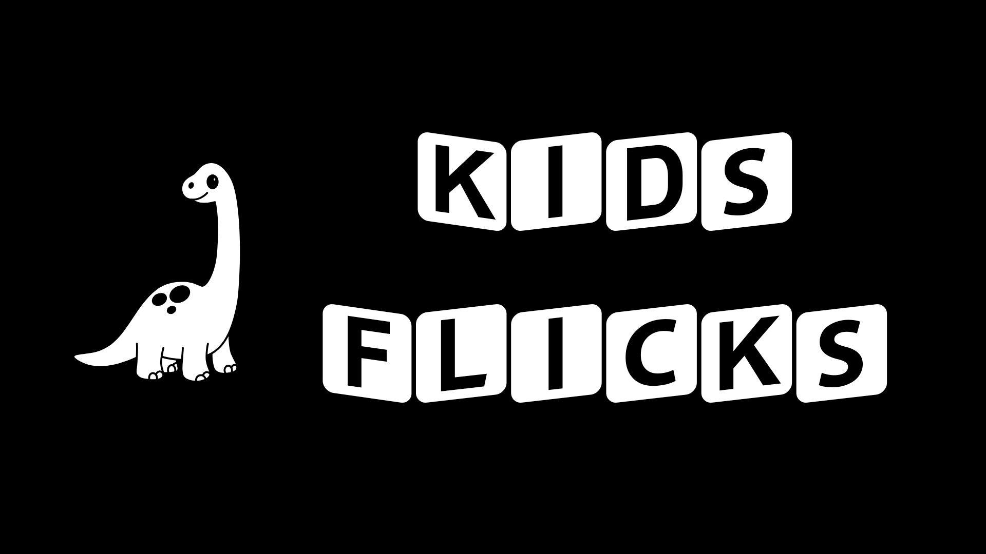 Kids Flicks