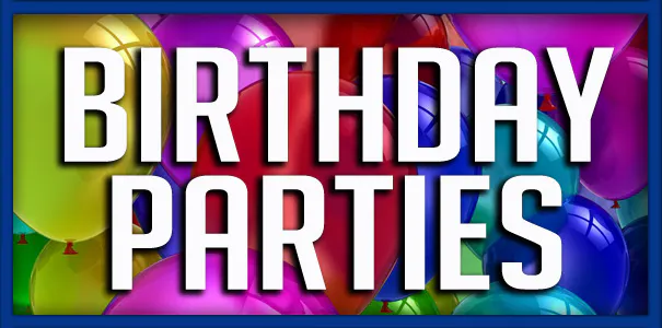 Birthday Parties