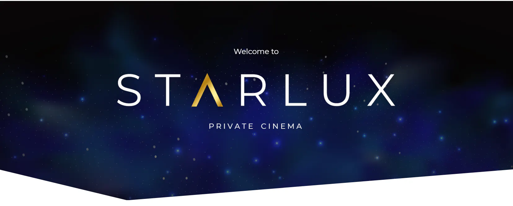Welcome to Starlux Private Cinema