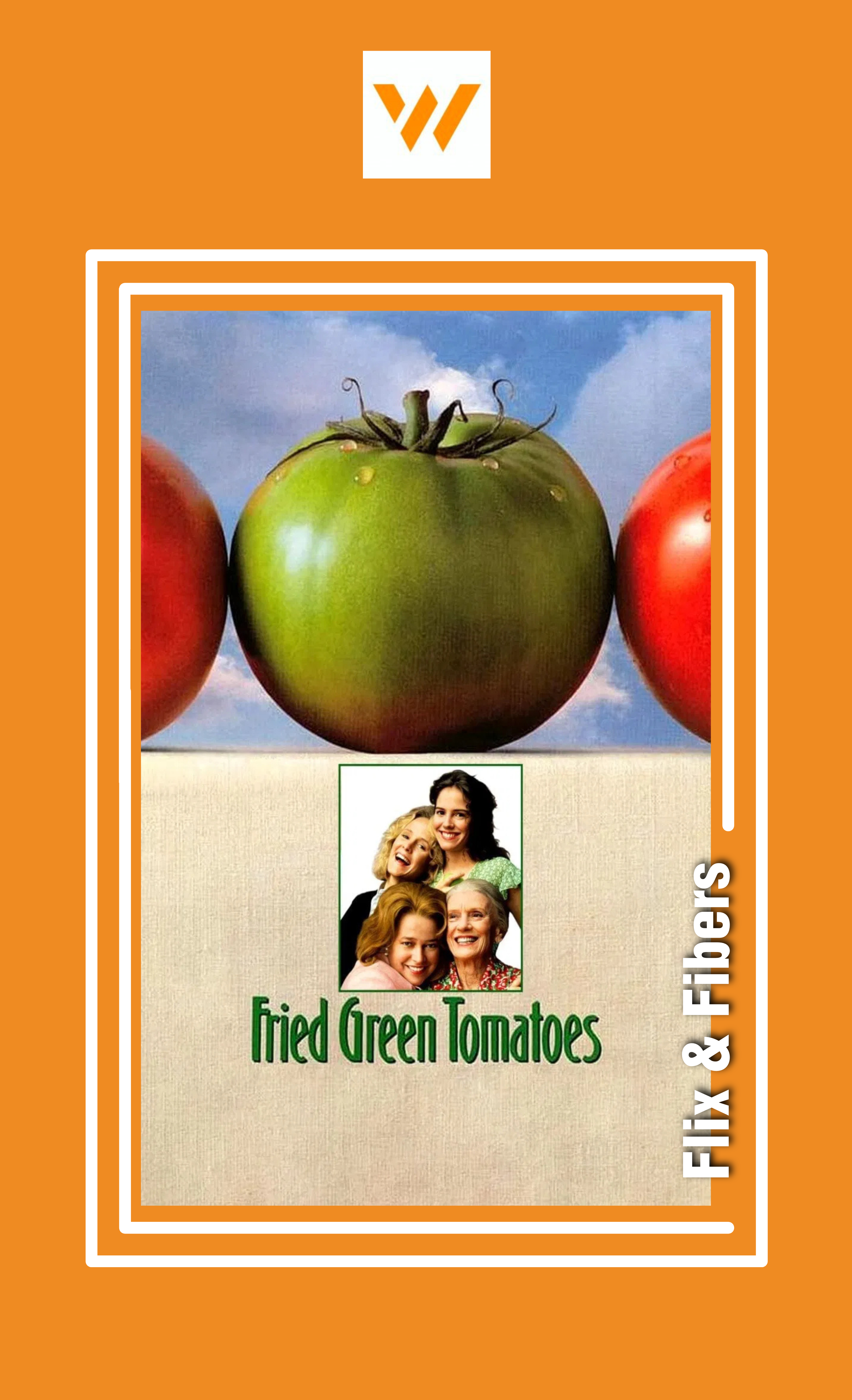 Poster for Flix and Fibers Presents: Fried Green Tomatoes